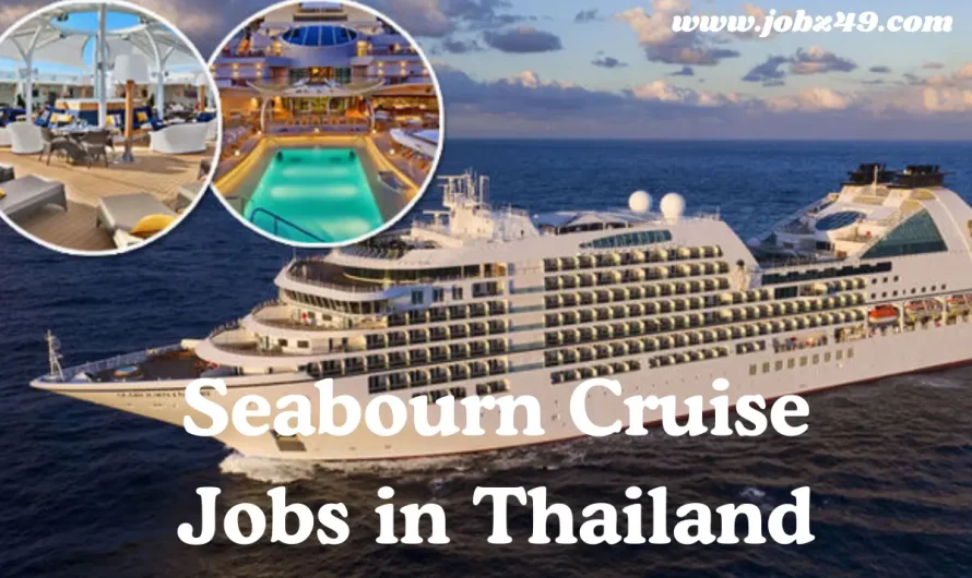 Seabourn Cruise Jobs in Thailand