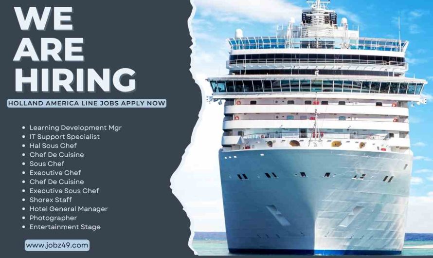 Discover the World with Holland America Line – Now Recruiting!