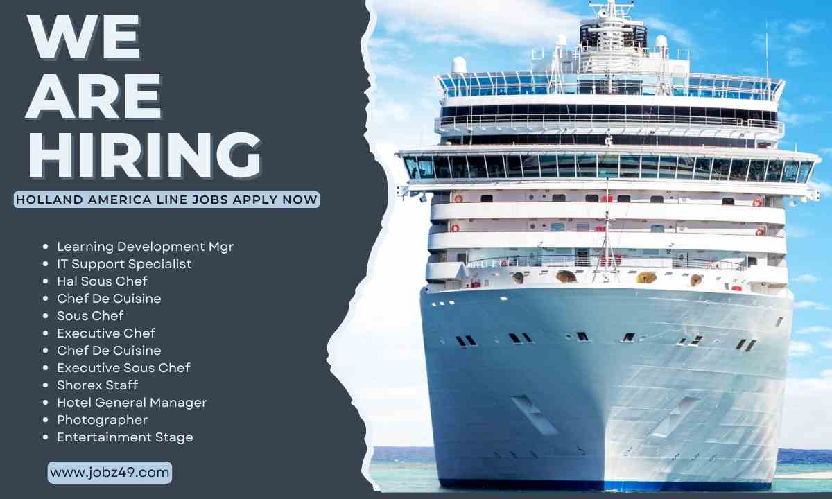 Discover the World with Holland America Line – Now Recruiting!