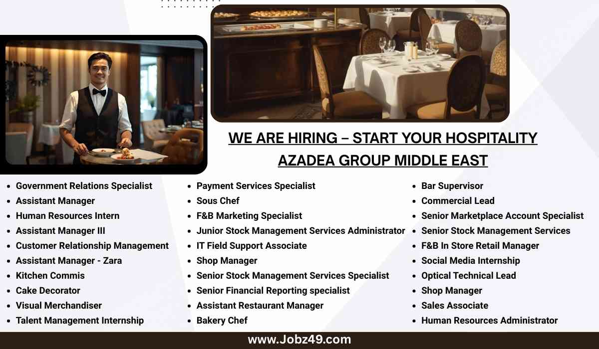 We Are Hiring – Start Your Hospitality Azadea Group Middle East